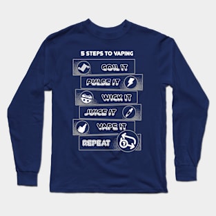 Steps in Vaping Long Sleeve T-Shirt